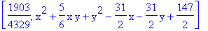 [1903/4329, x^2+5/6*x*y+y^2-31/2*x-31/2*y+147/2]